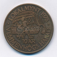 Svédország / Vemmenhögs járás 1978. 10Kr fém helyi pénz 'Selma Lagerlöf' T:1-,2Sweden / Vemmenhögs härad 1978. 10 Kronor metal local money 'Selma Lagerlöf' C:AU,XF