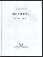 Jeney Zoltán: Fuvolaiskola. Flötenschule I. Bp.,én,Editio Musica. Kiadói papírkötés.