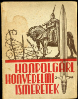 Szurmay Tibor: Honpolgári, honvédelmi ismeretek, Budapest, 1940, Magyar Cserkészszövetség kiadása, gazdag színes illusztrációs anyaggal! 150p+30t