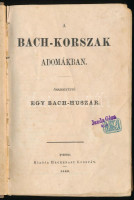 A Bach-korszak adomákban. Összegyüjté egy Bach-huszár.Pest, 1869. Heckenast Gusztáv (ny.) VIII + 200p. Egyetlen kiadás. Az osztrák uralom magyar szemmel, a kötet végén rövid Bach-szótárral. Korabeli, aranyozott gerincű