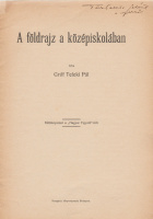 TELEKI PÁL, GRÓF: A földrajz a középiskolában